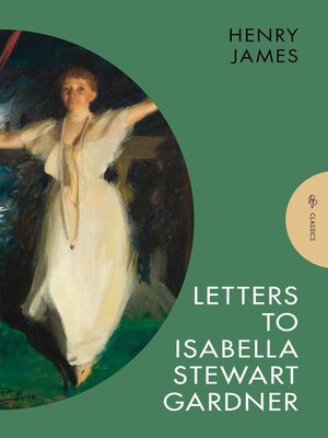 cover image of Letters to Isabella Stewart Gardner